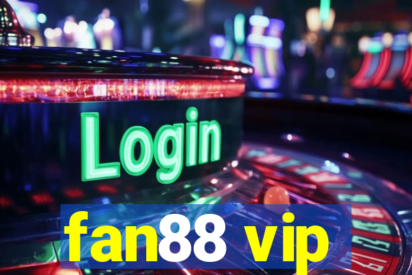 fan88 vip