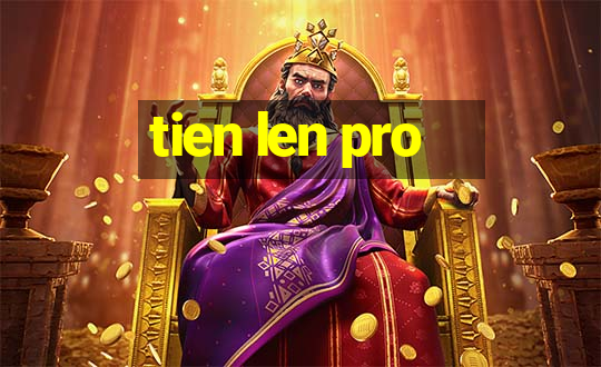 tien len pro