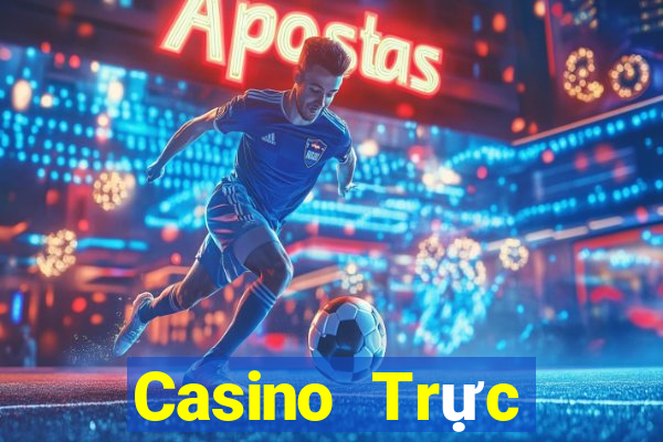 Casino Trực tiếp maxvin