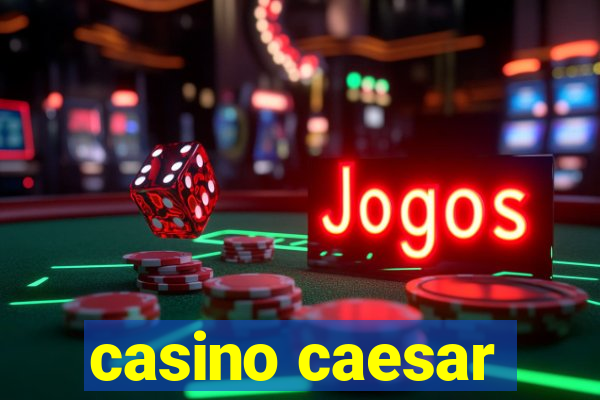 casino caesar