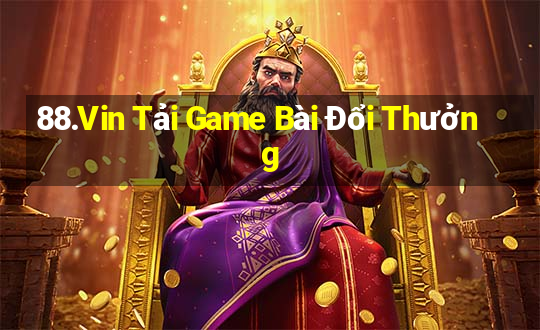 88.Vin Tải Game Bài Đổi Thưởng