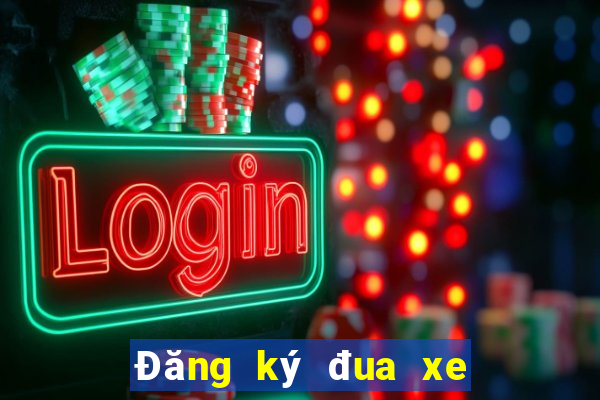 Đăng ký đua xe 1 điểm