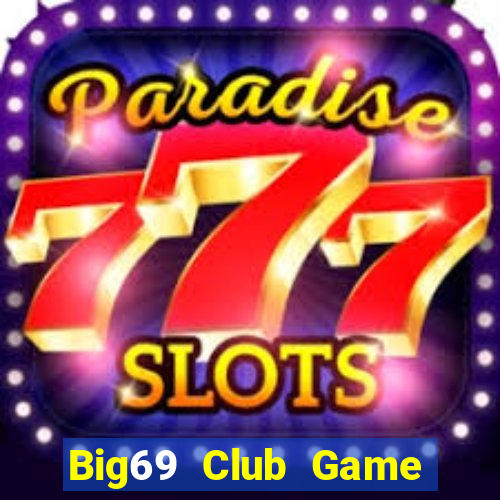 Big69 Club Game Bài 52