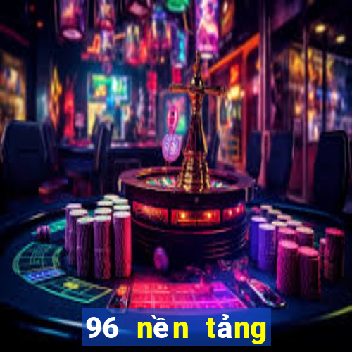 96 nền tảng game bài