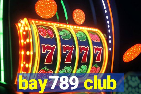 bay789 club