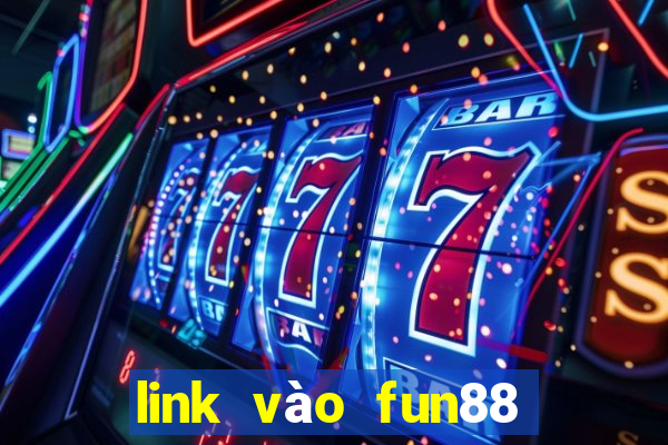 link vào fun88 mới nhất