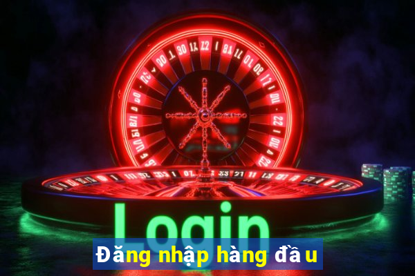 Đăng nhập hàng đầu