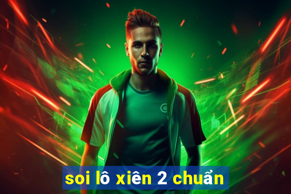 soi lô xiên 2 chuẩn