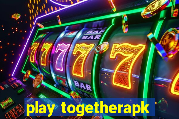 play togetherapk