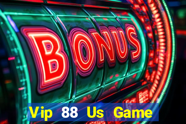 Vip 88 Us Game Bài Phái Mạnh