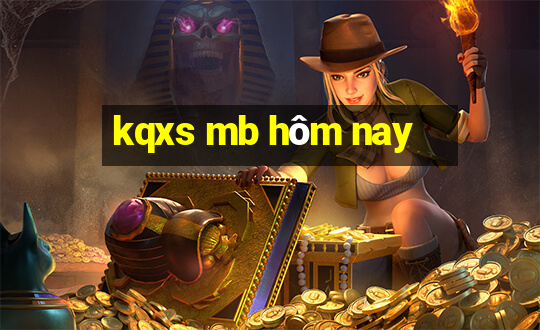 kqxs mb hôm nay