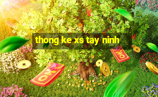 thong ke xs tay ninh