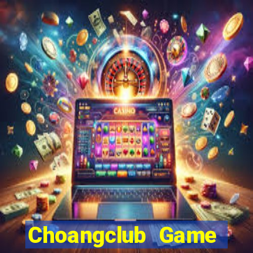 Choangclub Game Bài Xóc Đĩa