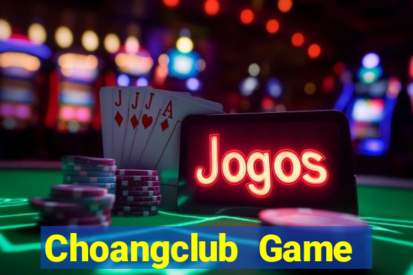 Choangclub Game Bài Xóc Đĩa