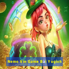 Nemo Vin Game Bài Yugioh