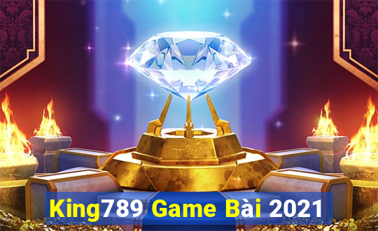 King789 Game Bài 2021