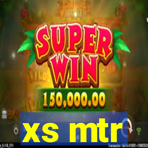 xs mtr