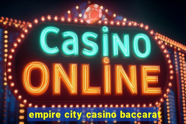 empire city casino baccarat