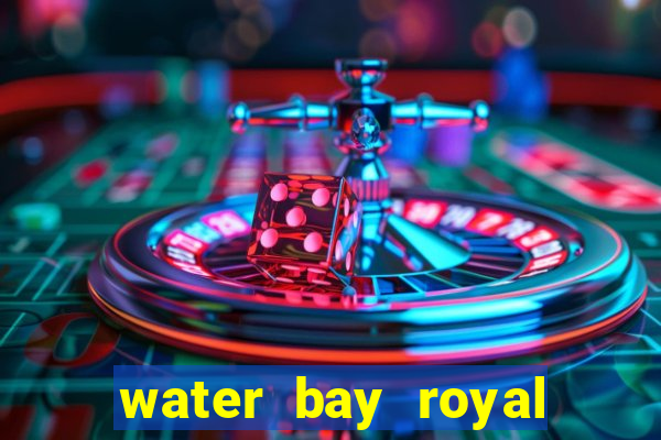 water bay royal yacht club