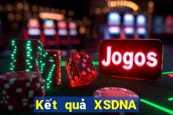 Kết quả XSDNA hôm nay