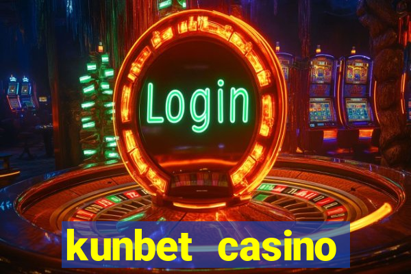 kunbet casino trực tuyến châu á