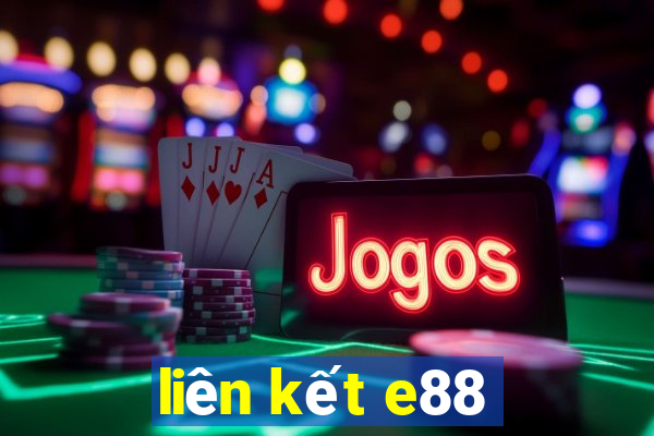 liên kết e88