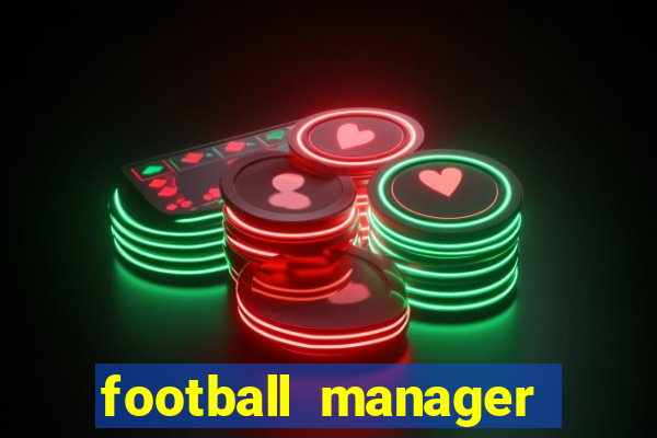 football manager 2022 mobile