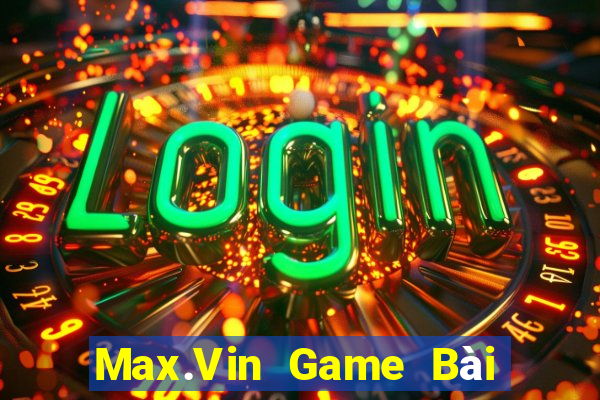 Max.Vin Game Bài Nạp Sms