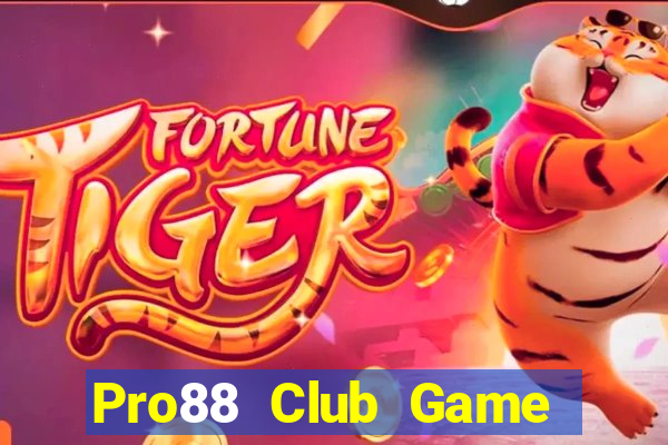 Pro88 Club Game Bài 69 Doi Thuong