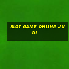 slot game online judi