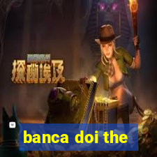 banca doi the