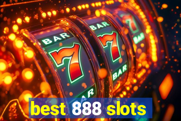 best 888 slots