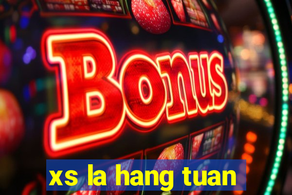 xs la hang tuan