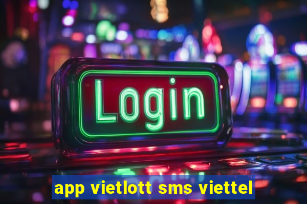 app vietlott sms viettel