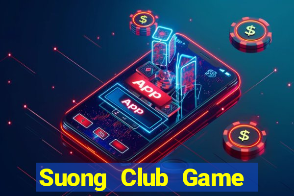 Suong Club Game Bài Las Vegas