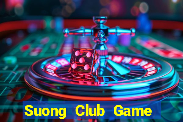 Suong Club Game Bài Las Vegas