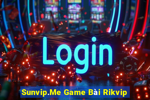 Sunvip.Me Game Bài Rikvip