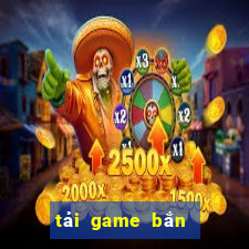 tải game bắn cá ăn xu game vui