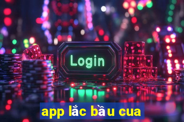 app lắc bầu cua