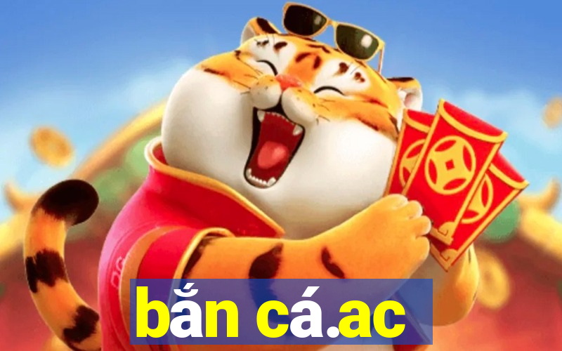 bắn cá.ac