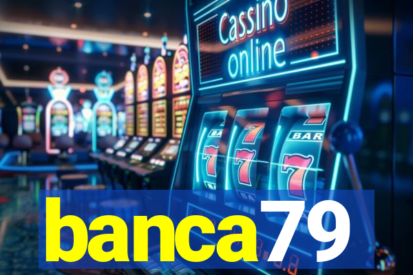 banca79