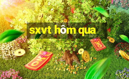 sxvt hôm qua