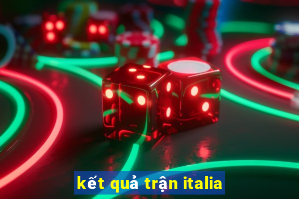 kết quả trận italia