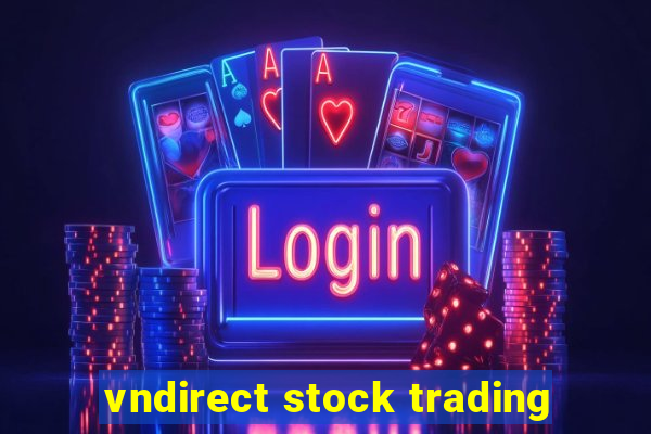 vndirect stock trading