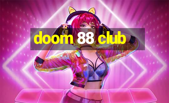 doom 88 club