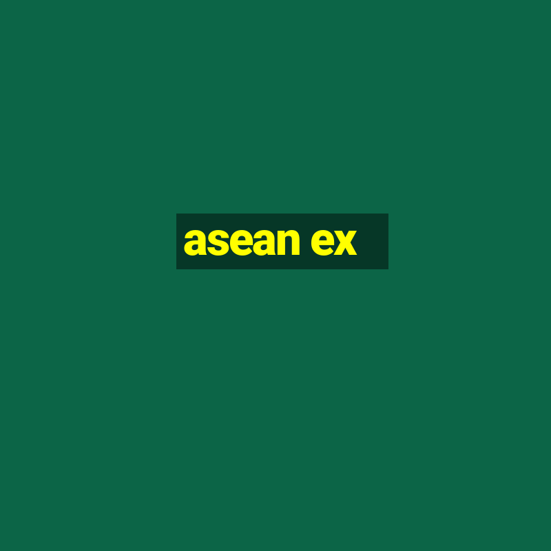 asean ex