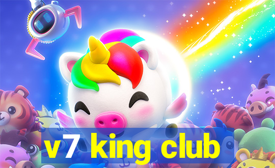 v7 king club