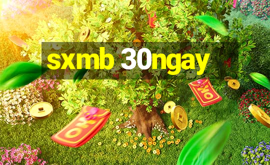 sxmb 30ngay