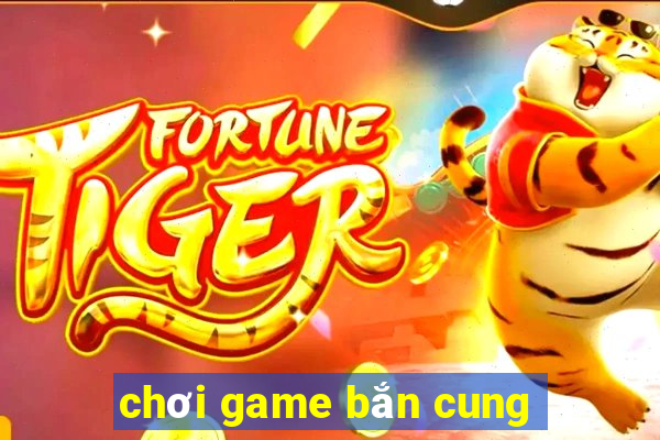 chơi game bắn cung