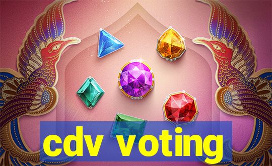 cdv voting